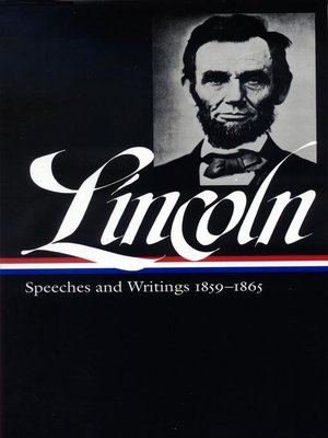 cover image of Abraham Lincoln: Speeches & Writings 1859-1865